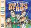 Cover of: Who's Your Hero?