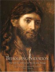 Cover of: Beholding Salvation: The Life of Christ in Word and Image