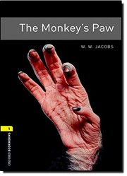 Cover of: The Monkey's Paw (Oxford Bookworms Library. Stage 1, Fantasy & Horror) by Diane Mowat, W W Jackson, W W Jacobs