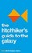 Cover of: The Hitchhiker's Guide to the Galaxy (Pan 70th Anniversary)