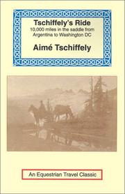 Cover of: Tschiffely's Ride: Southern Cross to Pole Star