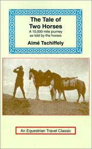 Cover of: The Tale of Two Horses (Equestrian Travel Classics)