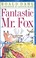 Cover of: Fantastic Mr. Fox