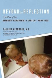 Cover of: Beyond the Reflection by Paulina F. Kernberg, Bernadette Buhl-Nielsen, Lina Normandin, Paulina F. Kernberg, Bernadette Buhl-Nielsen, Lina Normandin