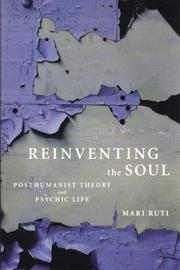 Cover of: Reinventing the soul: posthumanist theory and psychic life
