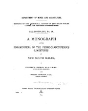 A Monograph of the Foraminifera of the Permo-Carboniferous Limestones of New South Wales by Frederick Chapman , Walter Howchin