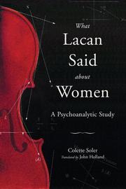 Cover of: What Lacan said about women by Colette Soler