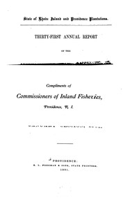 Annual Report of the Commissioners of Inland Fisheries Made to the General ... by Rhode Island Commissioners of Inland Fisheries, Rhode Island , Commissioners of Inland Fisheries
