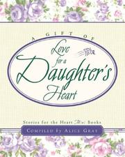Cover of: A Gift of Love for a Daughter's Heart