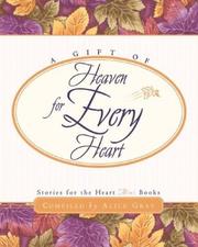 Cover of: A Gift of Heaven for Every Heart