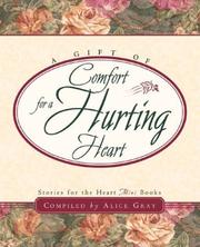 Cover of: A Gift of Comfort for a Hurting Heart