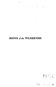 Boone of the Wilderness: A Tale of Pioneer Adventure and Achievement in "the Dark and Bloody Ground" by Daniel Henderson, E .P. Dutton (Firm)