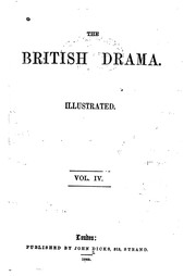 Cover of: The British Drama: Illustrated by John Dicks (Firm ), John Dicks (Firm