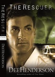 Cover of: The Rescuer (O'Malley Series, Book 6) by Dee Henderson