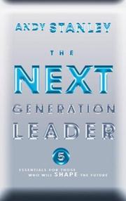 Cover of: The Next Generation Leader by Andy Stanley