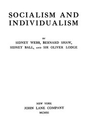 Cover of: Socialism and individualism, by Sidney Webb, Bernard Shaw, Sidney Ball, and Sir Oliver Lodge | 