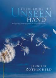Cover of: Touched by His Unseen Hand: Recognizing the Fingerprints of God on Your Life (His Touch and Mine, 1)