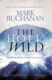 Cover of: The Holy Wild by Mark Buchanan