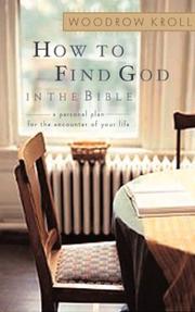 Cover of: How to Find God in the Bible: A Personal Plan for the Encounter of Your Life