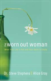 Cover of: The Worn Out Woman: When Life is Full and Your Spirit is Empty