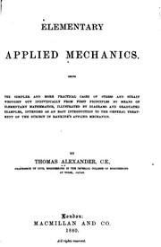 Cover of: Elementary Applied Mechanics. Being the Simpler and More Practical Cases of Stress and Strain ...