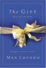 Cover of: The Gift for All People by Max Lucado