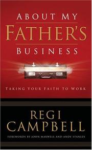 Cover of: About My Father's Business by Regi Campbell