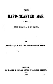 Cover of: The Hard-hearted Man: A Play in English and in Irish
