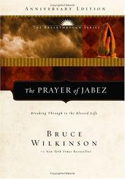 Cover of: The Prayer of Jabez, 5th Anniversary Edition: Breaking Through to the Blessed Life (Breakthrough Series)