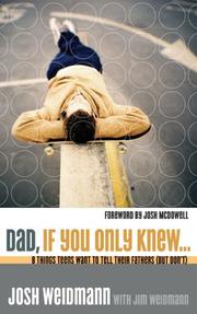 Cover of: Dad, If You Only Knew... by Josh Weidmann, James Weidmann