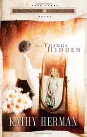 Cover of: All things hidden by Kathy Herman