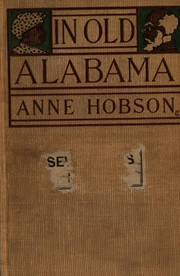 Cover of: In Old Alabama: Being the Chronicles of Miss Mouse, the Little Black Merchant