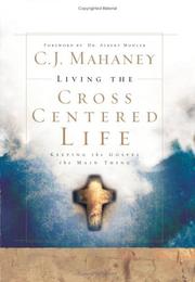 Cover of: Living the cross centered life