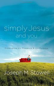 Cover of: Simply Jesus and you by Joseph M. Stowell