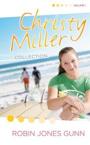 Cover of: Christy Miller collection. | Robin Jones Gunn