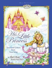 Cover of: His little princess: treasured letters from the king