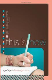 Cover of: This Is Now: A Girl-to-Girl Devotional for Teens