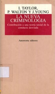 La Nueva criminología by I. Taylor, P. Walton, J. Young