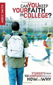 Can you keep your faith in college? by Abbie Smith