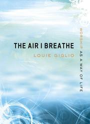 Cover of: The Air I Breathe: Worship as a Way of Life