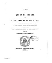 Cover of: Letters of Queen Elizabeth and King James VI. of Scotland: Some of Them 