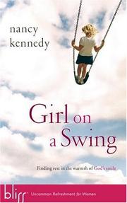 Cover of: Girl on a Swing: Finding Rest in the Warmth of God's Smile