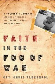 Cover of: Faith in the Fog of War: Stories of Triumph and Tragedy in the Midst of War