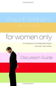 Cover of: For Women Only Discussion Guide: A Companion to the Bestseller about the Inner Lives of Men