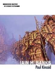 Cover of: Iain M. Banks (Modern Masters of Science Fiction) by Paul Kincaid