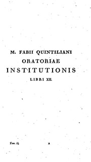 Cover of: M. Fabii Quintiliani De institutione oratoria libri duodecim by Quintilian, Karl Gottlob Zumpt, George Ludwig Spalding, Eduard Bonnell
