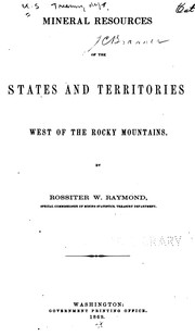 Cover of: Mineral Resources of the States and Territories by Raymond, Rossiter W., United States. Dept. of the Treasury.