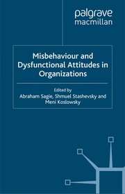 Cover of: Misbehaviour and dysfunctional attitudes in organizations | 