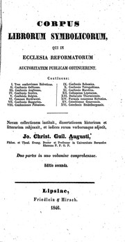 Cover of: Corpus librorum symbolicorum: qui in ecclesia reformatorum auctoritatem publicam obtinuerunt