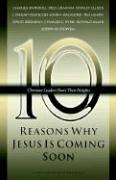 Cover of: Ten Reasons Why Jesus Is Coming Soon